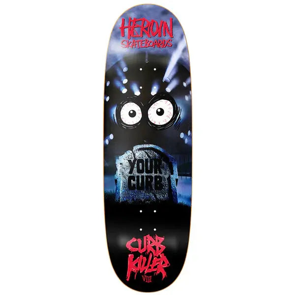 Heroin Curb Killer 8 10.0 Deck HEROIN